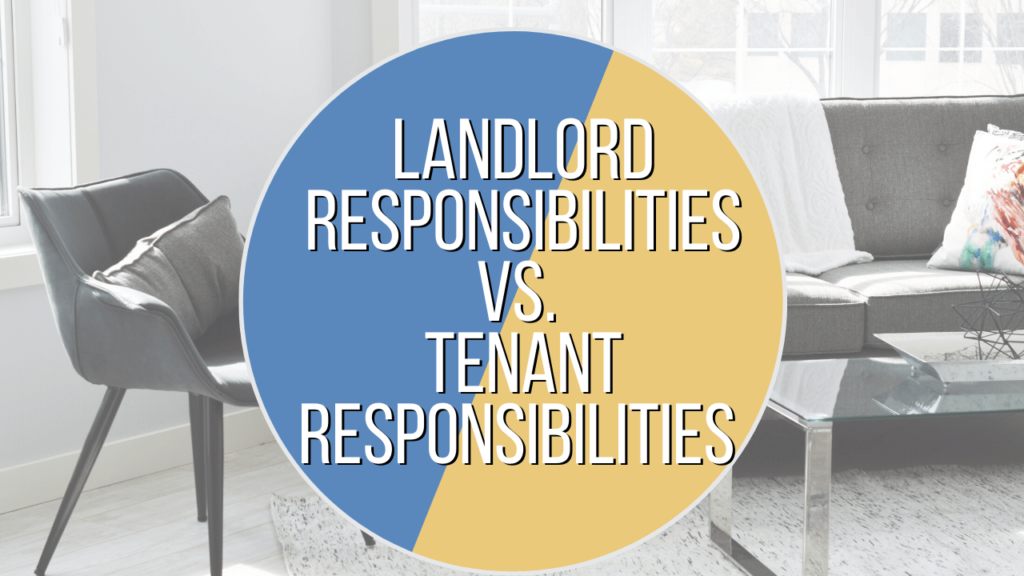 Landlord and Tenant Responsibilities